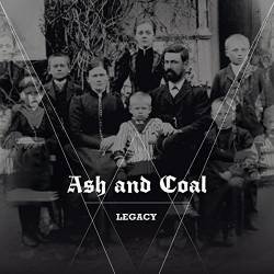Ash And Coal : Legacy